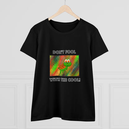 Turtle, Don't Fool With The Cool- Adult, Semi-fitted, T-shirt