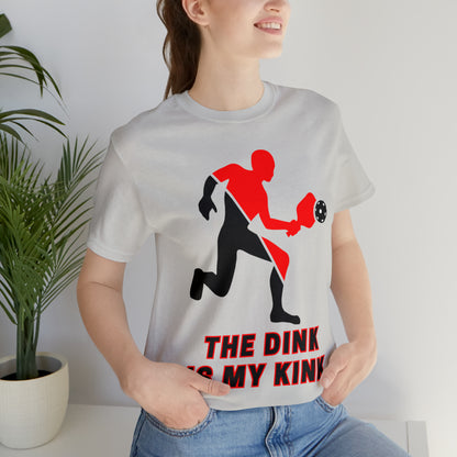 Pickleball Sports, The Dink Is My Kink- Adult, Regular Fit, Soft Cotton, Full Size Image, T-shirt