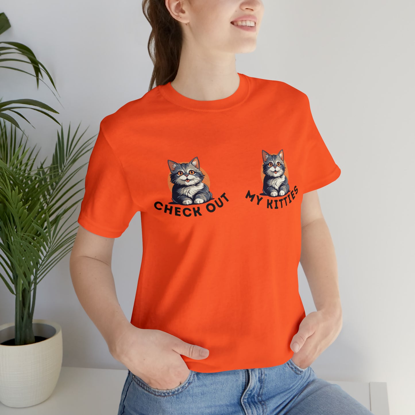Kitty Cat T-Shirt / Check Out My Kitties Shirt / Unisex Jersey Short Sleeve Tee / Humorous Pet Clothes