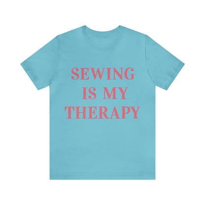 Sewing Is My Therapy- Adult, Regular Fit, Soft Cotton, T-shirt