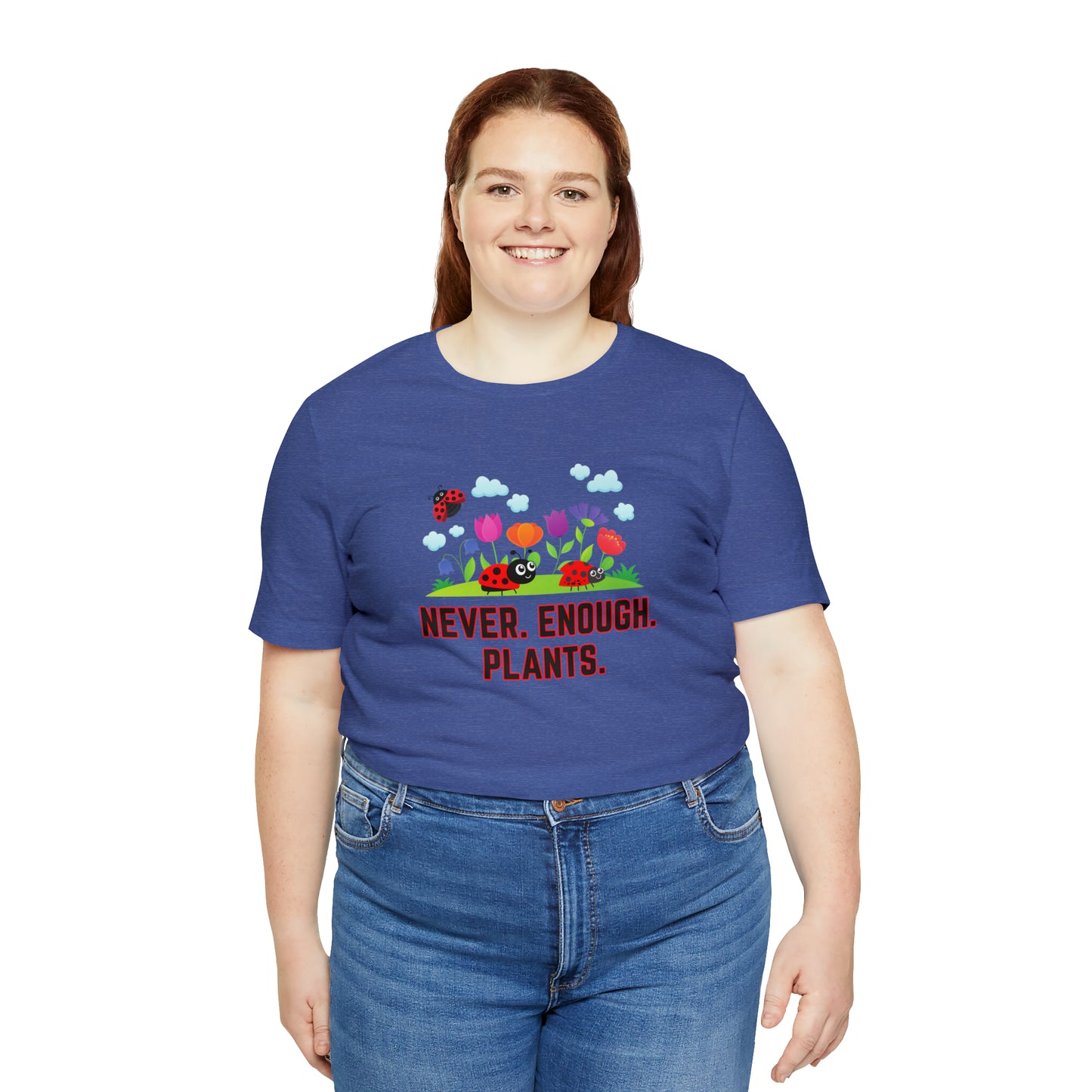 Nature, Plants, Never Enough Plants, Ladybug Bugs- Adult, Regular Fit, Soft Cotton, T-shirt
