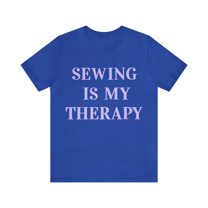 Sewing Is My Therapy- Adult, Regular Fit, Soft Cotton, T-shirt