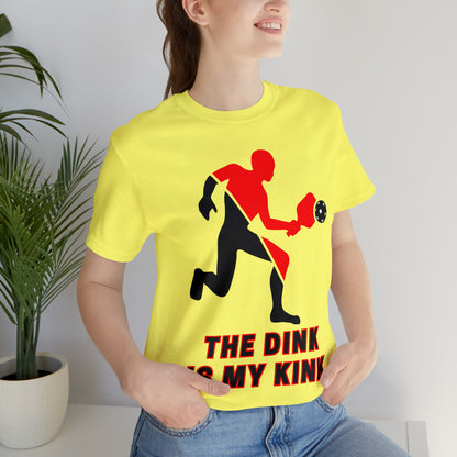 Pickleball Sports, The Dink Is My Kink- Adult, Regular Fit, Soft Cotton, Full Size Image, T-shirt