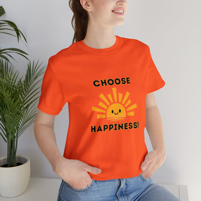 Positive, Choose Happiness- Adult, Regular Fit, Soft Cotton, T-shirt
