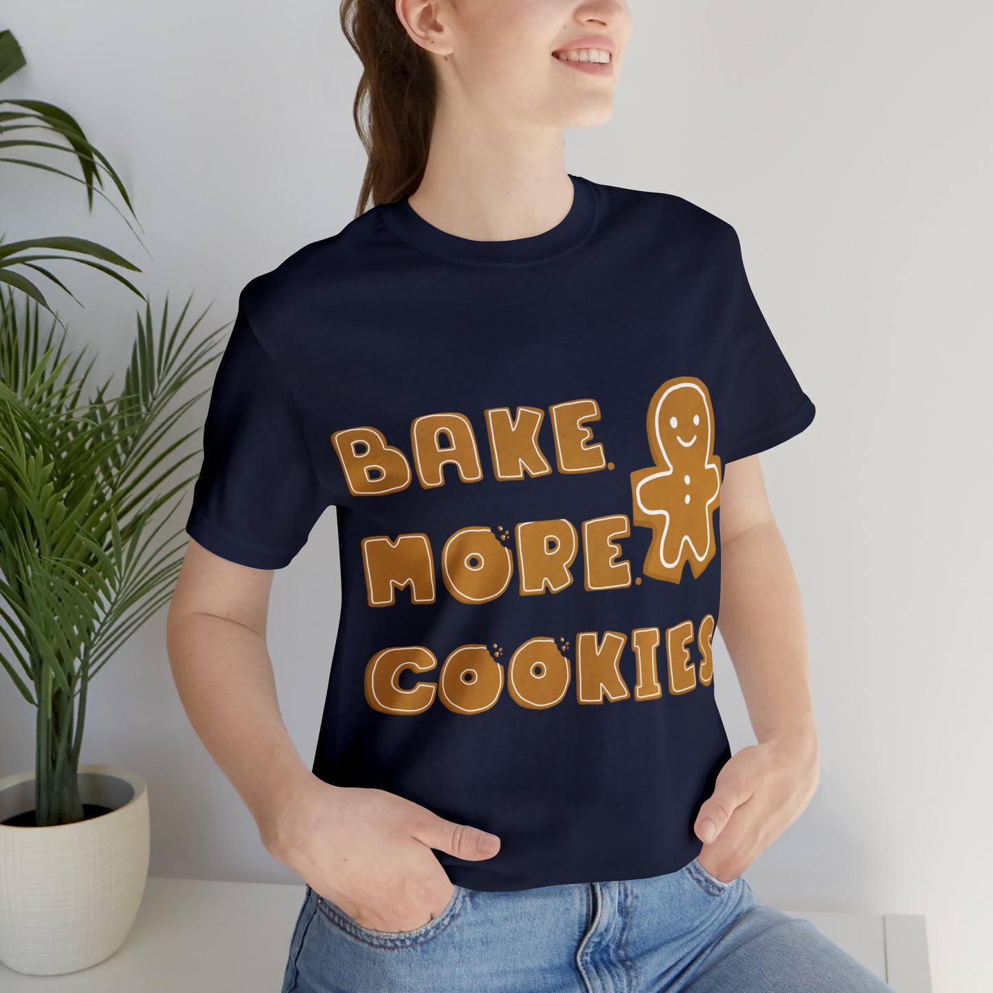 Hobby, Interests, Baking, Bake More Cookies Gingerbread, Things, Food- Adult, Full Size Image, Regular Fit, Soft Cotton, Shirt