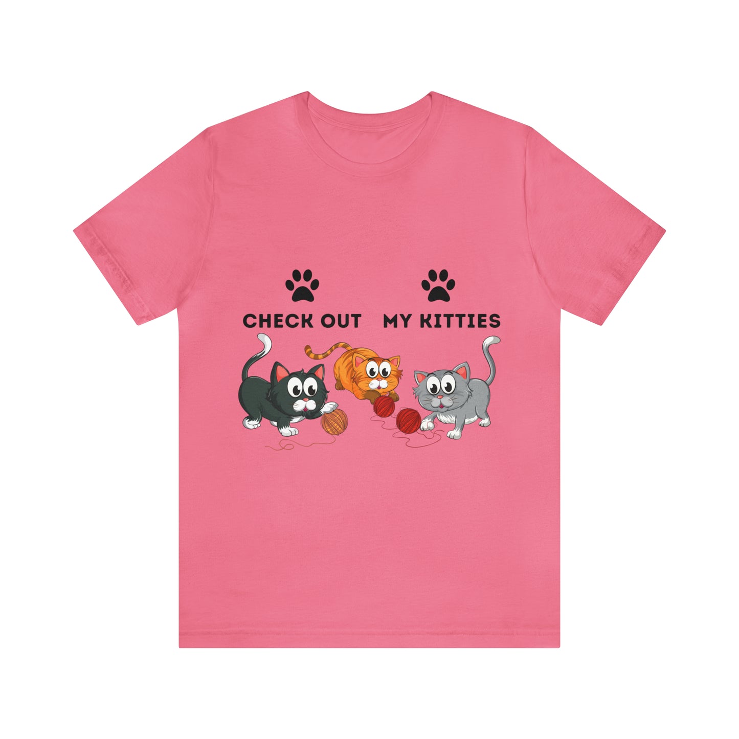 Kitty Cat T-Shirt / Check Out My Kitties Shirt / Unisex Jersey Short Sleeve Tee / Humorous Pet Clothes