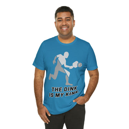 Pickleball Sports, The Dink Is My Kink- Adult, Regular Fit, Soft Cotton, Full Size Image, T-shirt