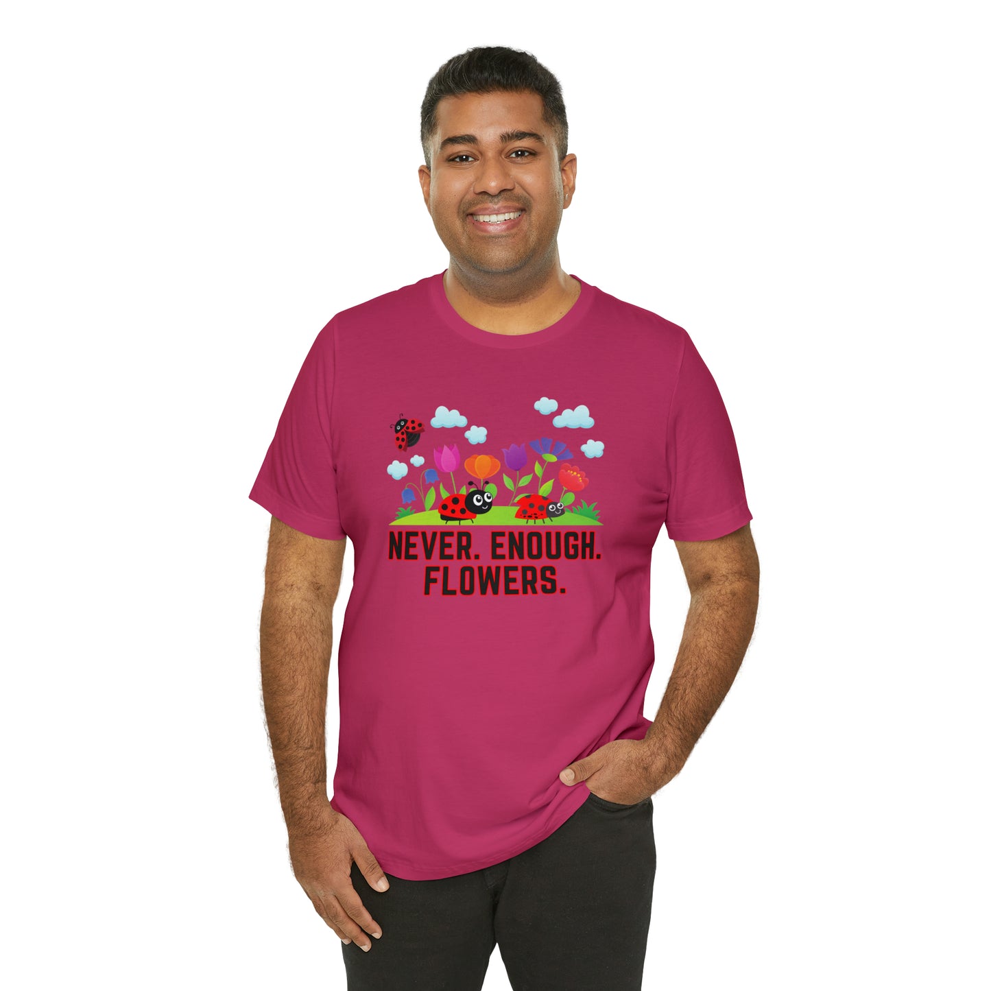 Nature, Plants, Never Enough Flowers Ladybugs Bug- Adult, Regular Fit, Soft Cotton, T-shirt