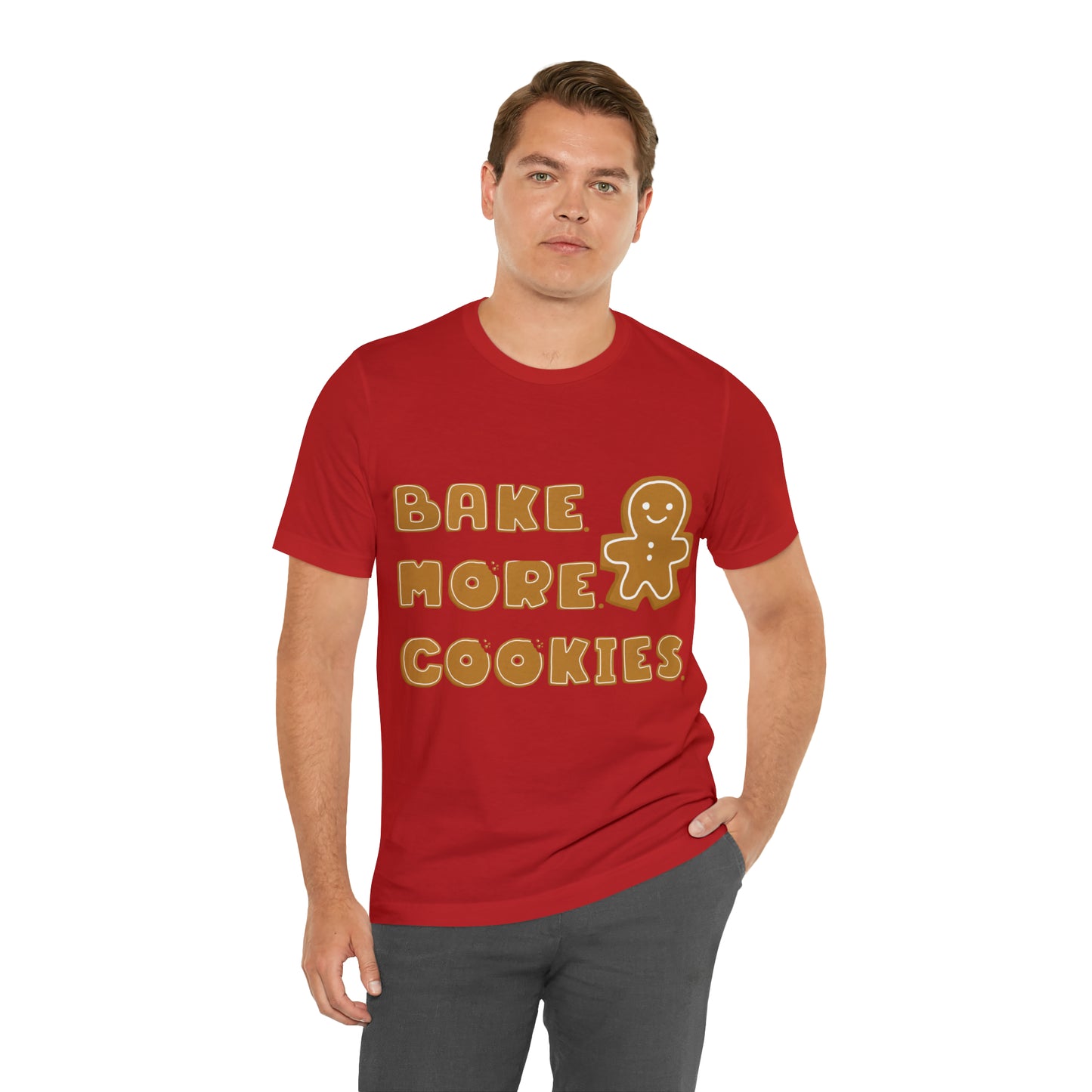 Hobby, Interests, Baking, Bake More Cookies Gingerbread, Things, Food- Adult, Full Size Image, Regular Fit, Soft Cotton, Shirt