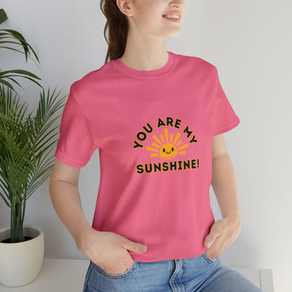 Positive, You Are My Sunshine, Happiness- Adult, Regular Fit, Soft Cotton, T-shirt