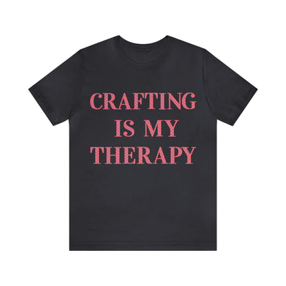 Crafting Is My Therapy- Adult, Regular Fit, Soft Cotton, Full Size Image, T-shirt