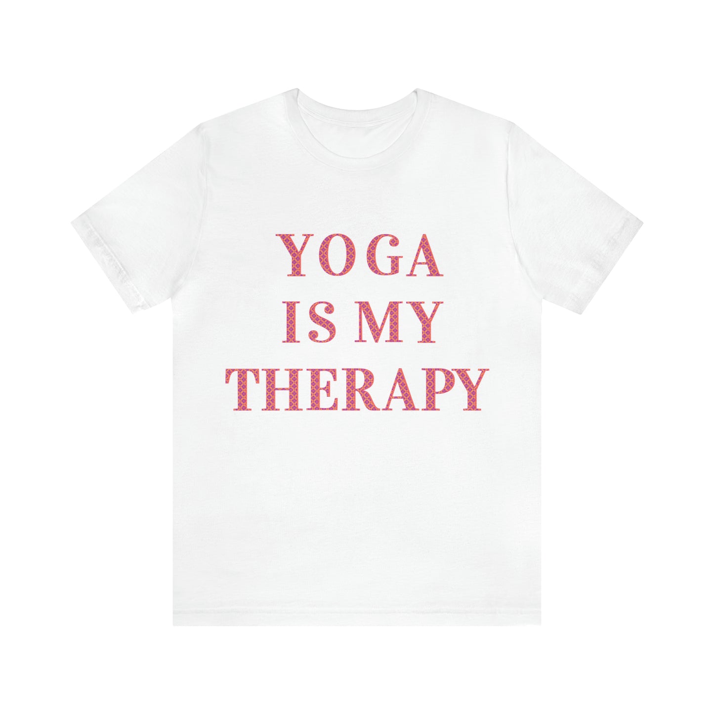 Yoga Is My Therapy- Adult, Regular Fit, Soft Cotton, Full Size Image, T-shirt