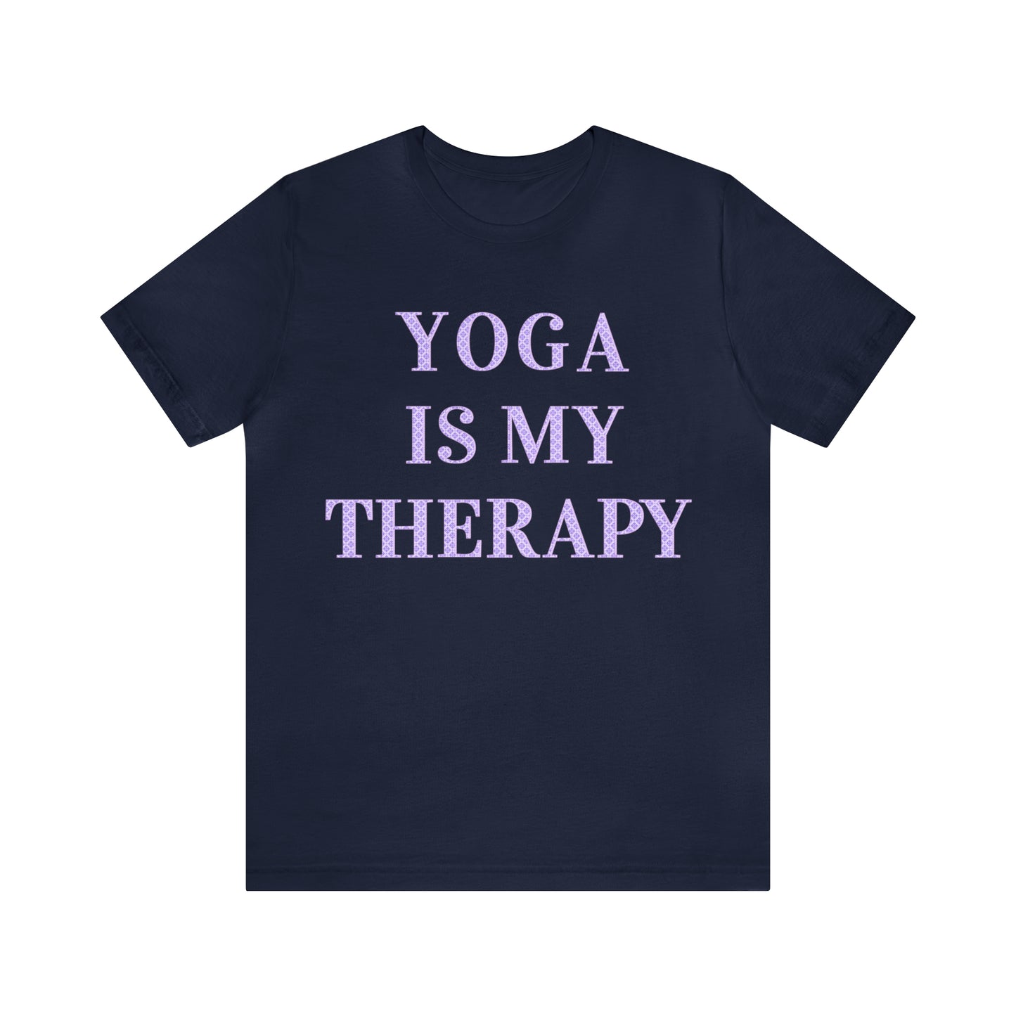Yoga Is My Therapy- Adult, Regular Fit, Soft Cotton, Full Size Image, T-shirt