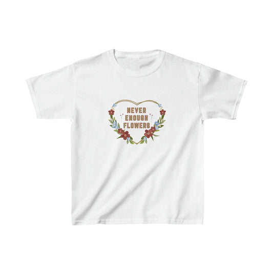 Flowers, Plants, Garden,  Never Enough Flowers- Kids, Child, Heavy Cotton T-shirt
