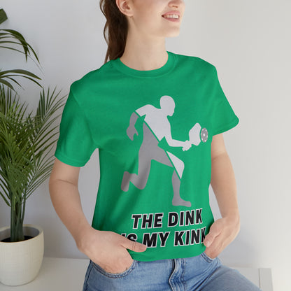 Pickleball Sports, The Dink Is My Kink- Adult, Regular Fit, Soft Cotton, Full Size Image, T-shirt