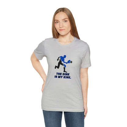 Pickleball Sports, The Dink Is My Kink- Adult, Regular Fit, Soft Cotton, Smaller Size Image, T-shirt