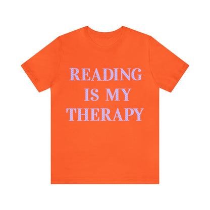Reading Is My Therapy- Adult, Regular Fit, Soft Cotton, Full Size Image T-Shirt