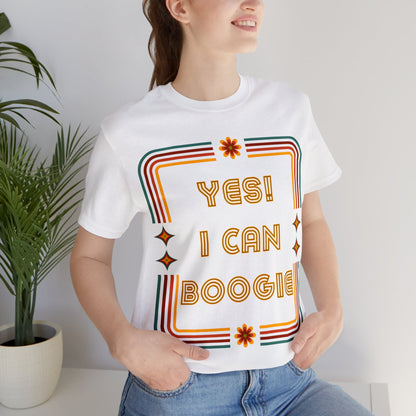 Dance, I Can Boogie, Retro Disco Dance- Adult, Regular Fit, Soft Cotton, Full Size Image, T-shirt