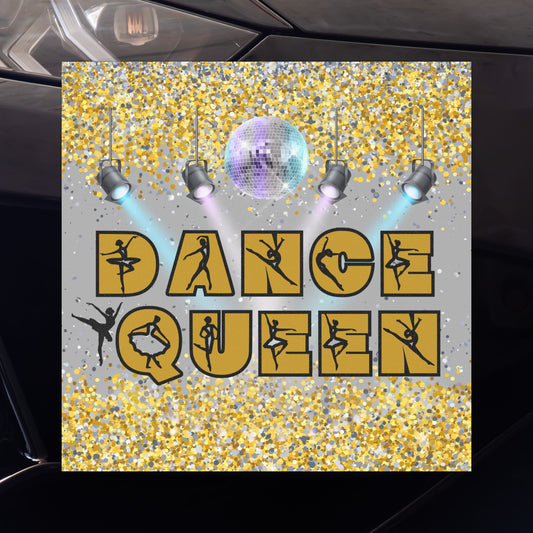 Dance Queen Magnet, Dancer, Car, Refrigerator Magnet, Dance Mom, Weatherproof, Gift For Dance Mom Dad Gift For Dancer Ballet Tap Jazz Modern