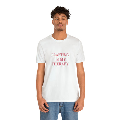 Crafting Is My Therapy- Adult, Regular Fit, Smaller Size Image, Soft Cotton, T-shirt