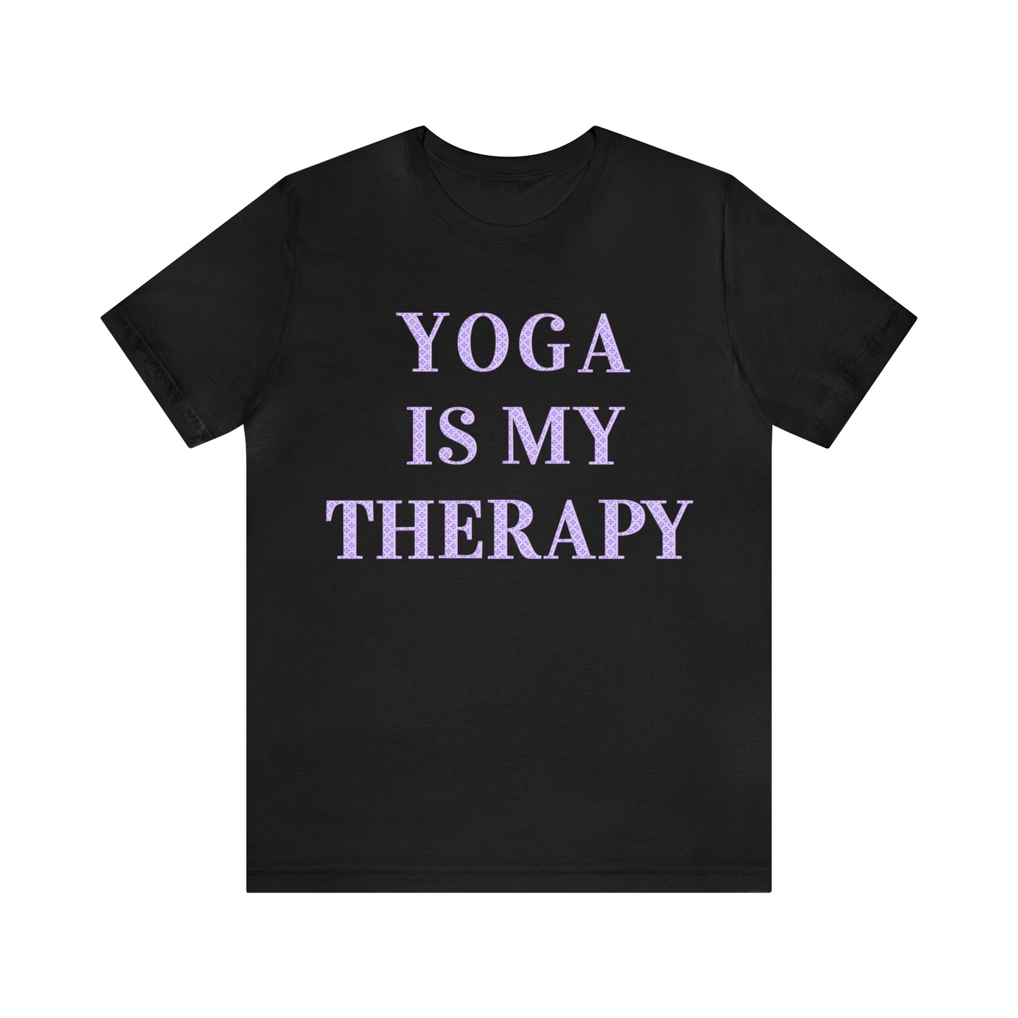 Yoga Is My Therapy- Adult, Regular Fit, Soft Cotton, Full Size Image, T-shirt