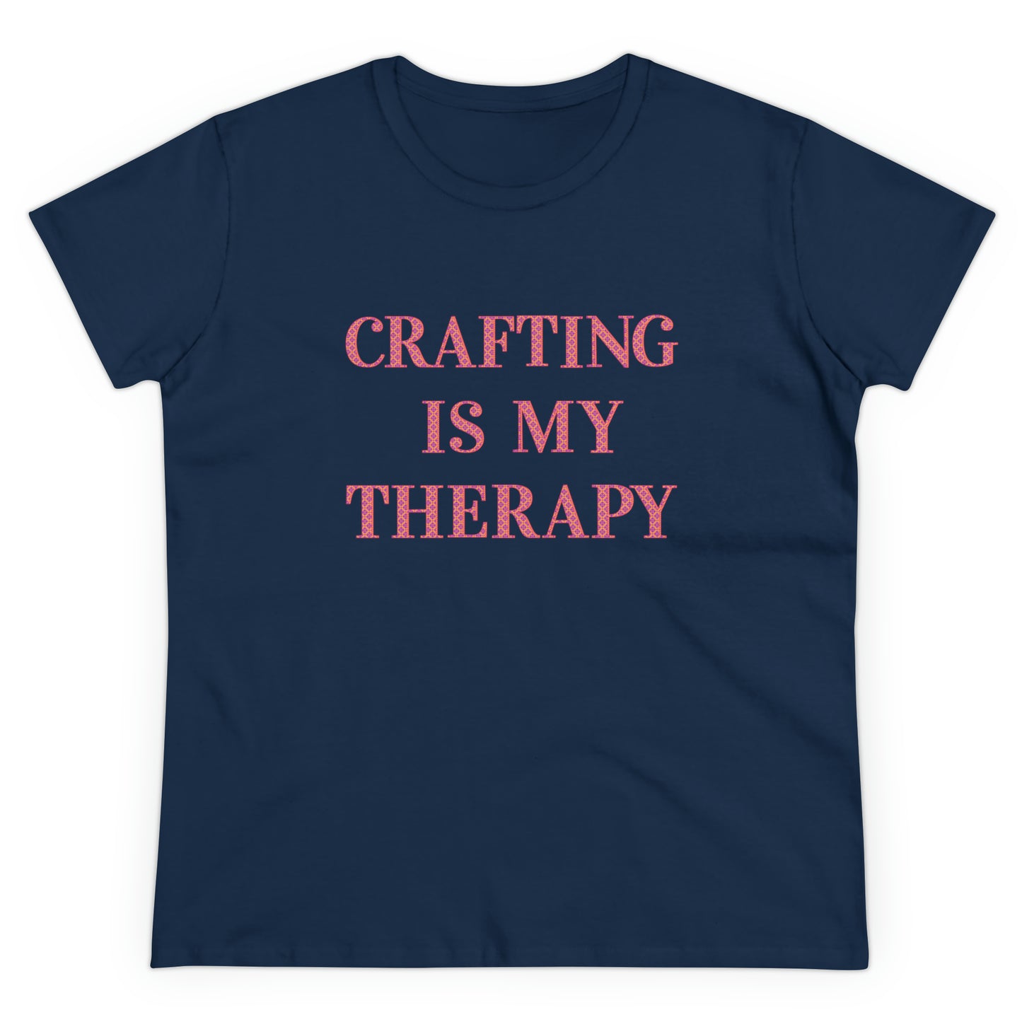 Crafting Is My Therapy- Adult, Semi-fitted, T-shirt