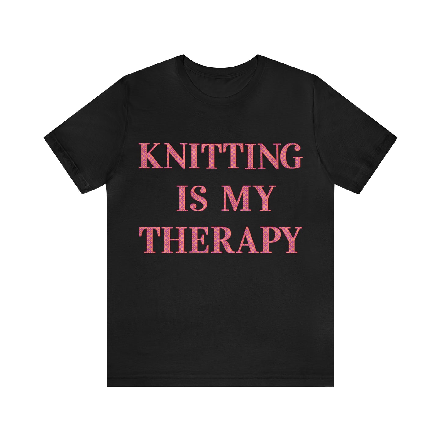 Knitting Is My Therapy- Adult, Regular Fit, Soft Cotton T-shirt