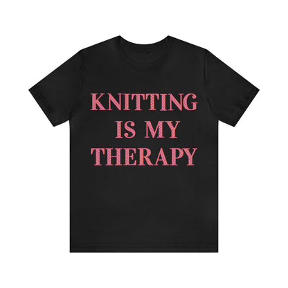 Knitting Is My Therapy- Adult, Regular Fit, Soft Cotton T-shirt