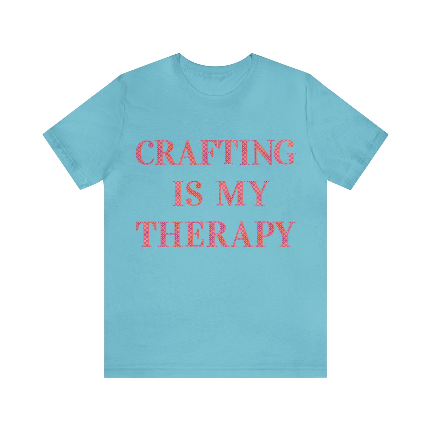 Crafting Is My Therapy- Adult, Regular Fit, Soft Cotton, Full Size Image, T-shirt