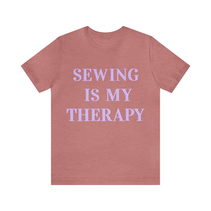 Sewing Is My Therapy- Adult, Regular Fit, Soft Cotton, T-shirt