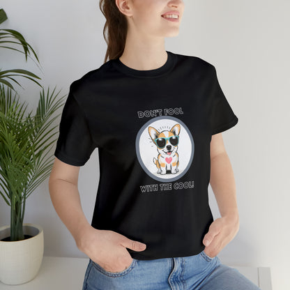 Dog, Don't Fool With The Cool Animal- Adult, Regular Fit, Soft Cotton, T-shirt