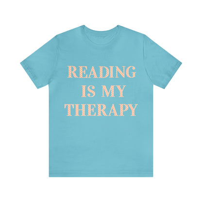 Reading Is My Therapy- Adult, Regular Fit, Soft Cotton, Full Size Image T-Shirt