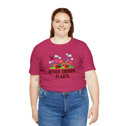 Nature, Plants, Never Enough Plants, Ladybug Bugs- Adult, Regular Fit, Soft Cotton, T-shirt