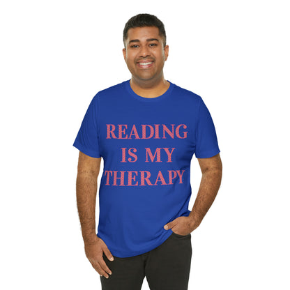 Reading Is My Therapy- Adult, Regular Fit, Soft Cotton, Full Size Image T-Shirt