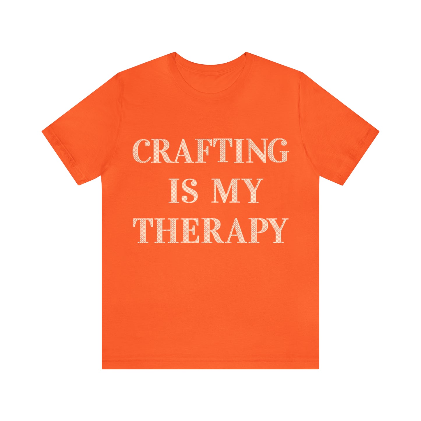 Crafting Is My Therapy- Adult, Regular Fit, Soft Cotton, T-shirt