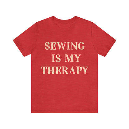 Sewing Is My Therapy- Adult, Regular Fit, Soft Cotton, T-shirt