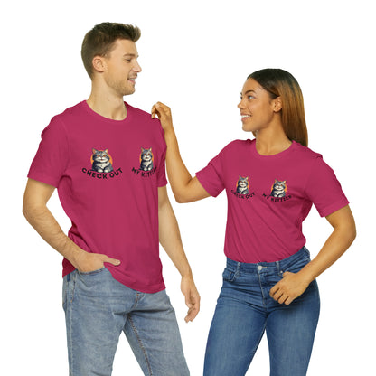 Kitty Cat T-Shirt / Check Out My Kitties Shirt / Unisex Jersey Short Sleeve Tee / Humorous Pet Clothes