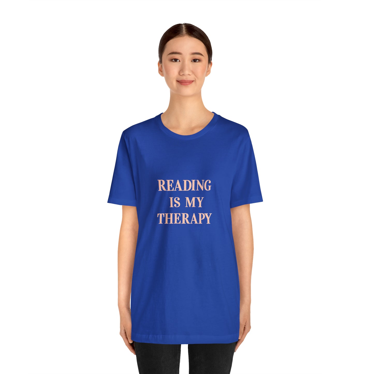 Hobby, Reading Is My Therapy, Words, Books- Adult, Regular Fit, Soft Cotton, Smaller Size Image T-Shirt