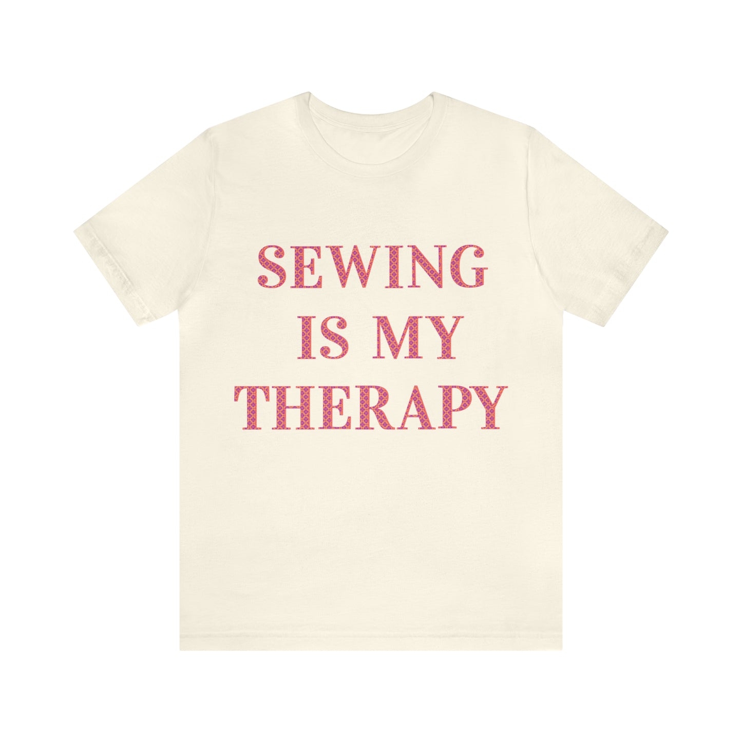 Sewing Is My Therapy- Adult, Regular Fit, Soft Cotton, T-shirt