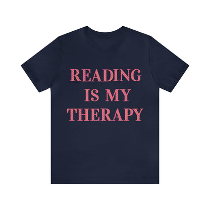 Reading Is My Therapy- Adult, Regular Fit, Soft Cotton, Full Size Image T-Shirt