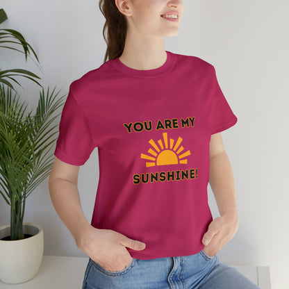 Positive, You Are My Sunshine, Happiness- Adult, Regular Fit, Soft Cotton, T-shirt