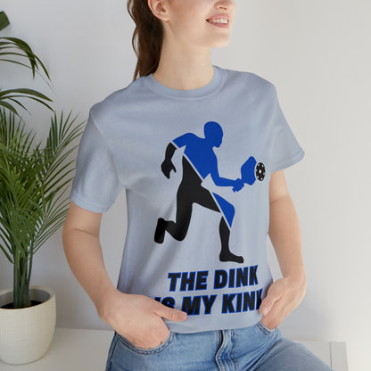 Pickleball Sports, The Dink Is My Kink- Adult, Regular Fit, Soft Cotton, Full Size Image, T-shirt
