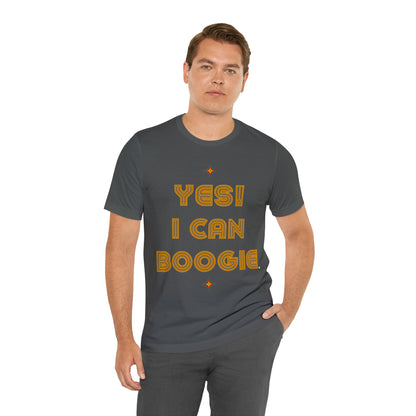 Dance, I Can Boogie, Retro Disco Dance, Words- Adult, Regular Fit, Soft Cotton, Full Size Image, T-shirt