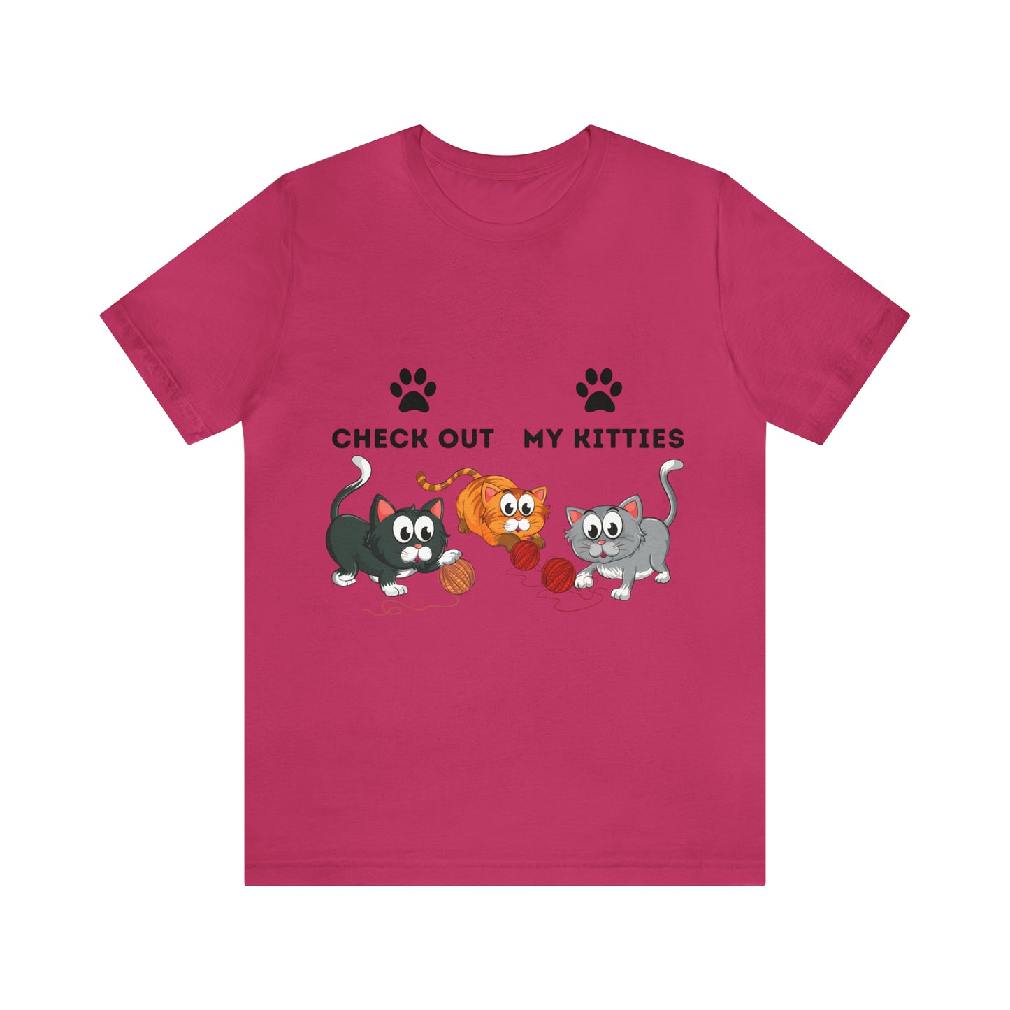 Kitty Cat T-Shirt / Check Out My Kitties Shirt / Unisex Jersey Short Sleeve Tee / Humorous Pet Clothes