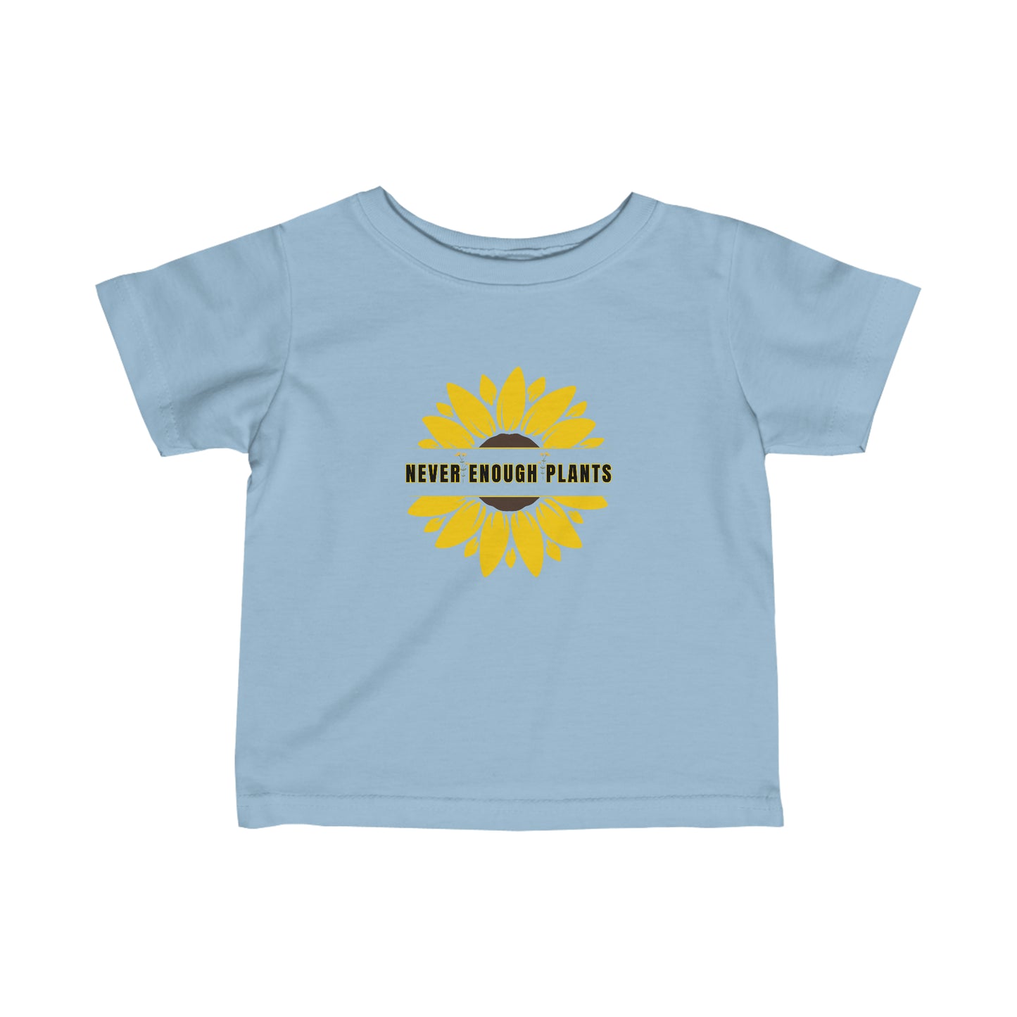 Nature, Plants, Never Enough Plants, Flowers, Sunflowers- Baby, Infant, Toddler, Soft Cotton, T-shirts