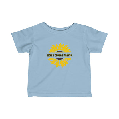 Nature, Plants, Never Enough Plants, Flowers, Sunflowers- Baby, Infant, Toddler, Soft Cotton, T-shirts