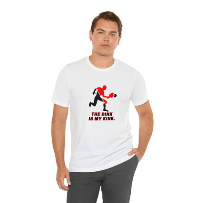 Pickleball Sports, The Dink Is My Kink- Adult, Regular Fit, Soft Cotton, Smaller Size Image, T-shirt