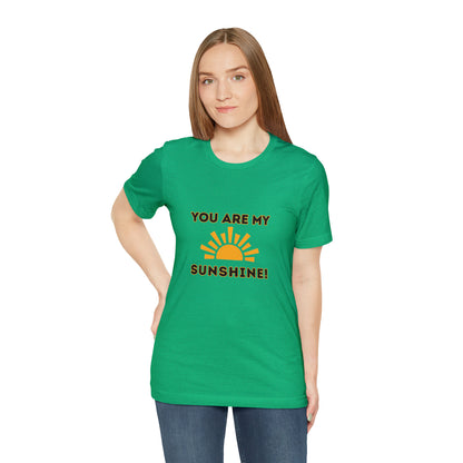 Positive, You Are My Sunshine, Happiness- Adult, Regular Fit, Soft Cotton, T-shirt