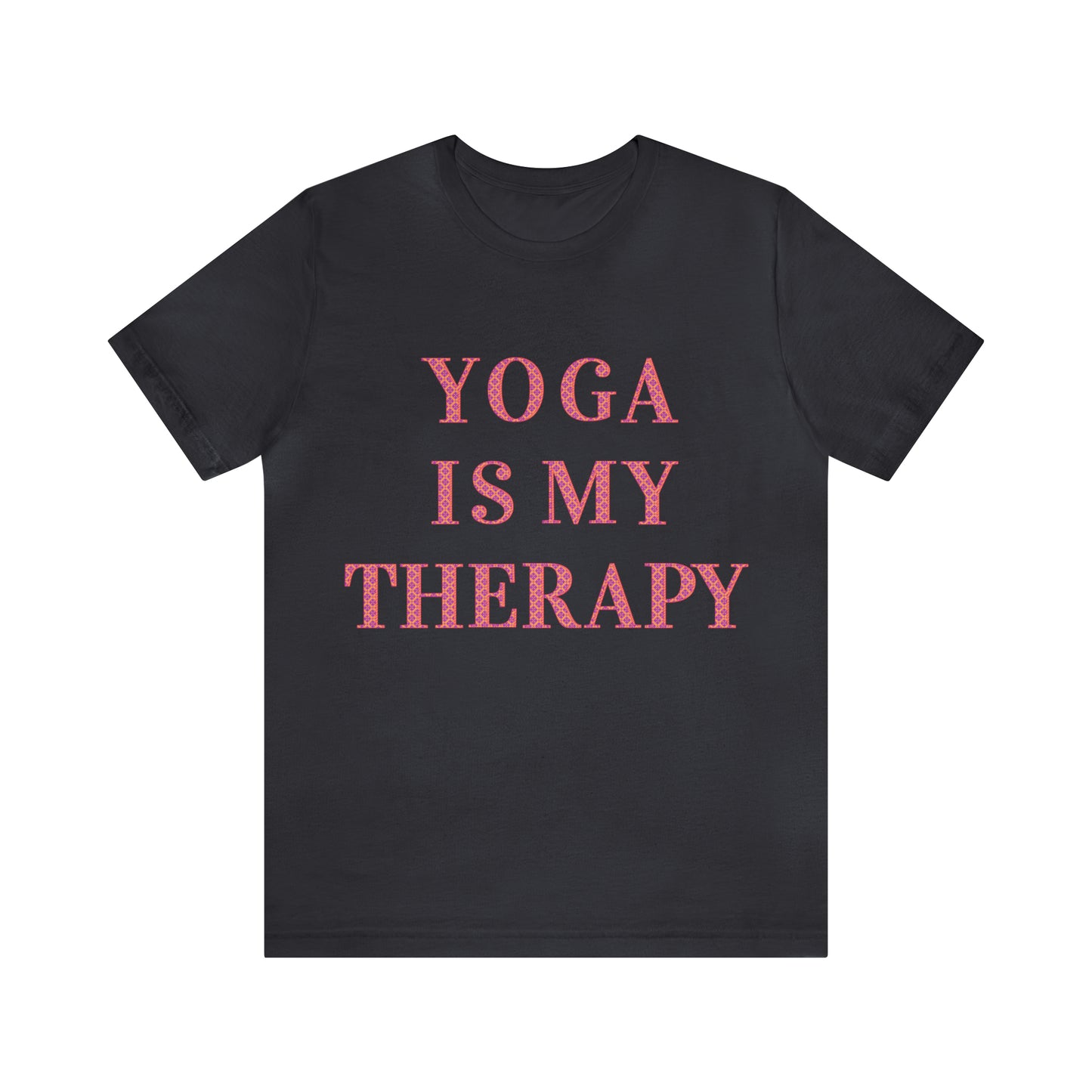 Yoga Is My Therapy- Adult, Regular Fit, Soft Cotton, Full Size Image, T-shirt