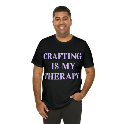 Crafting Is My Therapy- Adult, Regular Fit, Soft Cotton, T-shirt